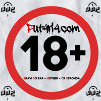 Putaria.Com - CR Stronda & Nother & Braw Do Rap