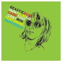 Don't Play No Game That I Can't Win [feat. Santigold] - Beastie Boys & Santigold & Sebastian