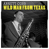 When I Grow Too Old to Dream - Arnett Cobb