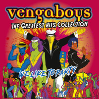 Boom, Boom, Boom, Boom!! - Vengaboys