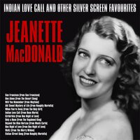 Will You Remember (From "Maytime") - Jeanette MacDonald