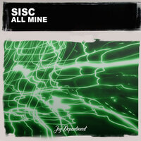 All Mine - Sisc & Nu Ground Foundation