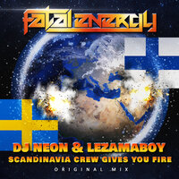 Scandinavia Crew Gives You Fire - DJ Neon & LEZAMAboy