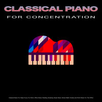 Air On A G String- Bach - Classical Piano - Work Music - Concentration Music For Work - Music For Focus - Classical Music - Concentration Music for Work & Work Music & Easy Listening Background Music