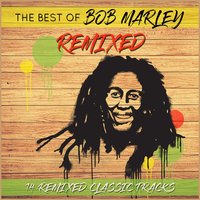 Keep on Moving - Bob Marley