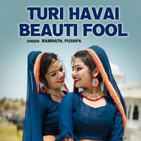 Turi Havai Beauti Fool - Ramnath & Pushpa