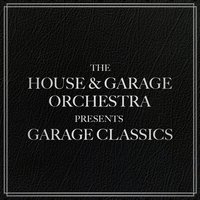 Back Up, Back Up, Back Up - The House & Garage Orchestra