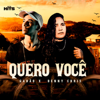 Quero Você - Alta Hits & Gabão & Benny  Chris