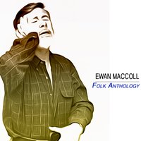 Van Diemen's Land - Ewan MacColl