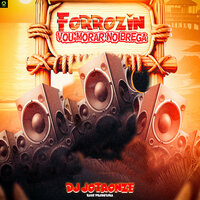 Forrózin Vou Morar no Brega - Rave Produtora & DJ JotaOnze