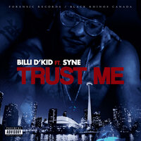Trust Me - Billi D'Kid & Syne