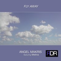 Fly Away - Melina & Angel Makris