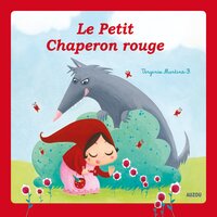 Le petit chaperon rouge, Pt. 2 - Mes p’tits classiques