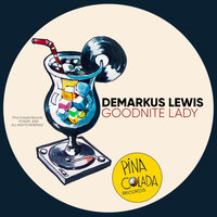 Goodnite Lady - Demarkus Lewis