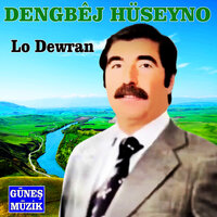 Ez Pir Dıbım Dıl Pir Nabe - Dengbêj Hüseyno