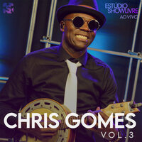 Olha o Passarinho - Chris Gomes & Showlivre