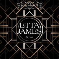 Anything to Say You're Mine - Etta James