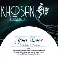 Your Love - Clyde Zeibs & Vee Lesh & Tahir Jones & Cheap Treasure