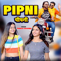 Pipni - Pankaj Sharma
