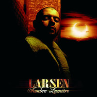 Ma réalité - Larsen