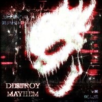 DESTROY MAYHEM - KILAKILL