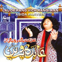 Lal De Rang Vich Rangi Aan - Abida Parveen