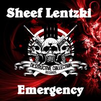 Emergency - Sheef Lentzki & Fabrice Torricella