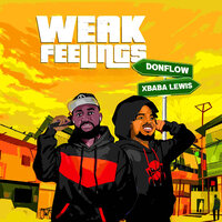 Weak Feelings - DONFLOW & xbaba Lewis