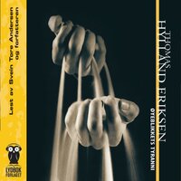 Øyeblikkets Tyranni - 7 - Thomas Hylland Eriksen