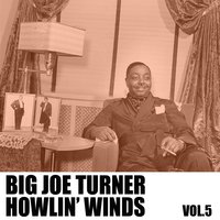 Back Breaking Blues - Big Joe Turner
