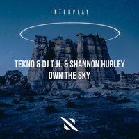 Own The Sky - Tekno & DJ T.H. & Shannon Hurley