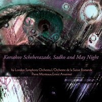 Sadko, Op. 5 - Ernest Ansermet & L'Orchestre da la Suisse Romande & Николай Римский-Корсаков