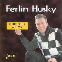 I Wouldn't Treat a Dog Like You're Treating Me - Ferlin Husky