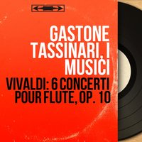 Flute Concerto in G Minor, Op. 10 No. 2, RV 439 "La notte": I. Largo - Gastone Tassinari & Антонио Вивальди