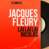 Laï laï laï Nicolas - Armand Migiani et son orchestre & Jacques Fleury