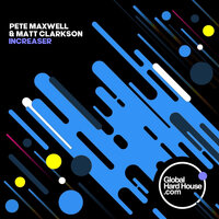 Increaser - Pete Maxwell & Matt Clarkson