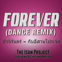 Forever - The Isan Project & Richie & Mariam
