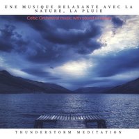 Thunderstoms and My Violin (Soundtrack Thunderstorms Rain & Violin) - Thunderstorm Meditation