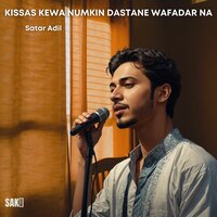 Kissae Khaftobo Dastaas Pawa He - Satar Adil