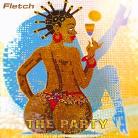 The Party - Fletch & Freisig