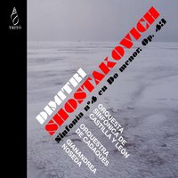 Sinfonia No. 4 en Do menor, Op. 43: III. Largo - Allegro - Orquesta Sinfónica De Castilla Y León & Дмитрий Дмитриевич Шостакович