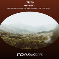 Messier 33 - Anton Trian & Organic Function & Reconceal