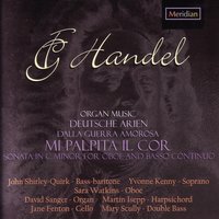 Mi palpita il cor, HWV 132c: II. Recitativo - Yvonne Kenny & Георг Фридрих Гендель & Sara Watkins & Jane Fenton