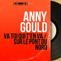 Va toi qui t'en va - Anny Gould & Pierre Guillermin Et Son Orchestre