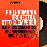 Concerto brandebourgeois No. 6 in B-Flat Major, BWV 1051: I. Allegro - Philharmonia Orchestra & Philharmonia Orchestra & Johann Sebastian Bach
