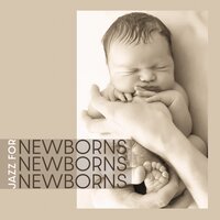 Calming Jazz - Newborn Baby Song Academy