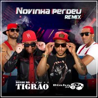 Novinha Perdeu - Bonde do Tigrao & binho dj jpa