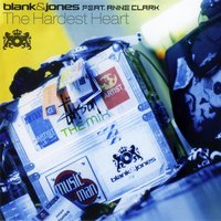 The Hardest Heart - Blank & Jones & Mark Reeder