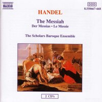 Messiah, HWV 56, Pt. 3: Since by Man Came Death - The Scholars Baroque Ensemble & Георг Фридрих Гендель