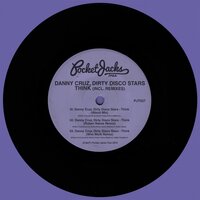 Think - Danny Cruz & Dirty Disco Stars